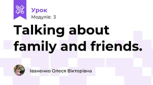 Talking about family and friends.