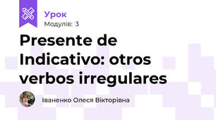 Presente de Indicativo: otros verbos irregulares