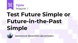 Test Future Simple or Future-in-the-Past Simple