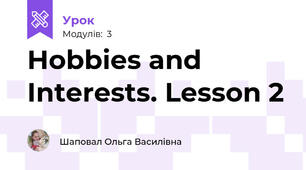 Hobbies and Interests. Lesson 2