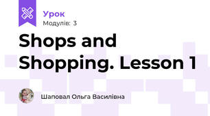 Shops and Shopping. Lesson 1
