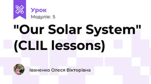 "Our Solar System" (CLIL lessons)