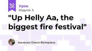 "Up Helly Aa, the biggest fire festival"