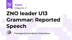 ZNO leader U13 Grammar: Reported Speech
