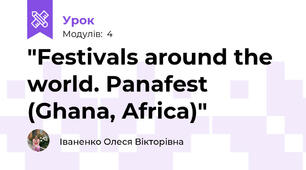 "Festivals around the world. Panafest (Ghana, Africa)"