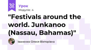 "Festivals around the world. Junkanoo (Nassau, Bahamas)"