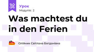 Was machtest du in den Ferien 