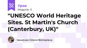 "UNESCO World Heritage Sites. St Martin's Church (Canterbury, UK)"
