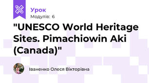 "UNESCO World Heritage Sites. Pimachiowin Aki (Canada)"