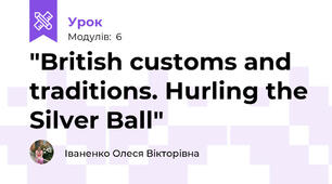 "British customs and traditions. Hurling the Silver Ball"