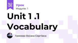 Unit 1 .1 Vocabulary