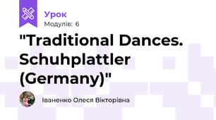 "Traditional Dances. Schuhplattler (Germany)"