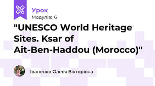 "UNESCO World Heritage Sites. Ksar of Ait-Ben-Haddou (Morocco)"