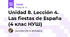 Unidad 8. Lección 4. Las fiestas de España (4 клас НУШ)