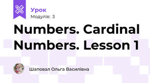 Numbers. Cardinal Numbers. Lesson 1