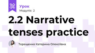2.2 Narrative tenses practice