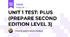 UNIT 1 TEST: PLUS (PREPARE SECOND EDITION LEVEL 3)