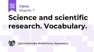 Science and scientific research. Vocabulary.