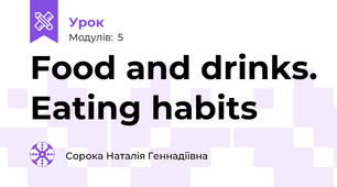 Food and drinks. Eating habits