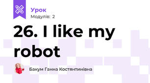 26. I like my robot
