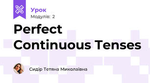Perfect Continuous Tenses