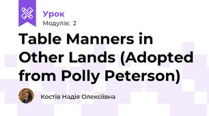 Table Manners in Other Lands (Adopted from Polly Peterson)