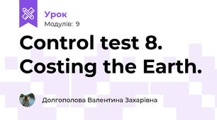 Control test 8. Costing the Earth.