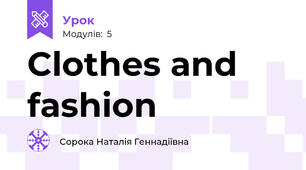Clothes and fashion