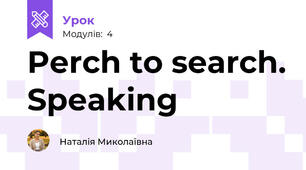 Perch to search. Speaking