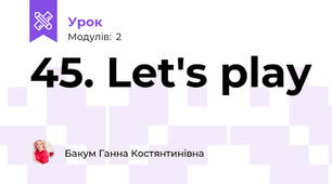 45. Let's play 
