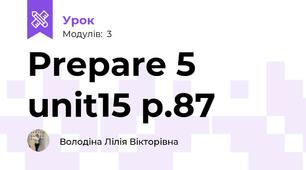 Prepare 5  unit15 p.87