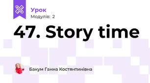 47. Story time