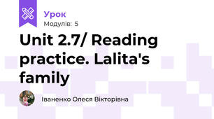 Unit 2.7/ Reading practice. Lalita's family