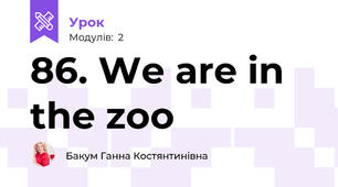 86. We are in the zoo