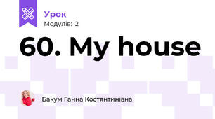 60. My house