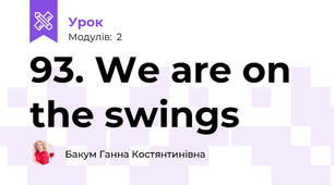93. We are on the swings