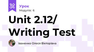 Unit 2.12/ Writing Test