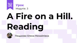 A Fire on a Hill. Reading