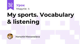 My sports. Vocabulary & listening