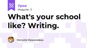 What's your school like? Writing.