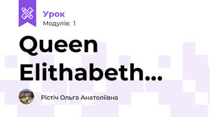 Queen Elithabeth…