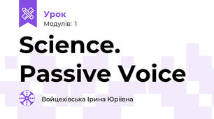 Science. Passive Voice