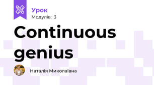 Continuous genius