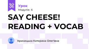 SAY CHEESE! READING + VOCAB