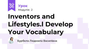 Inventors and Lifestyles.l Develop Your Vocabulary
