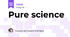 Pure science