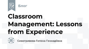 Classroom Management: Lessons from Experience