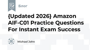{Updated 2026} Amazon AIF-C01 Practice Questions For Instant Exam Success
