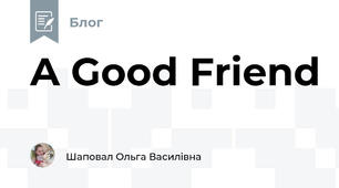 A Good Friend