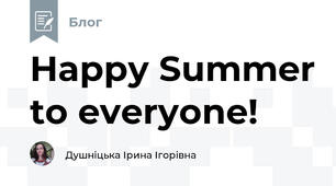Happy Summer to everyone!